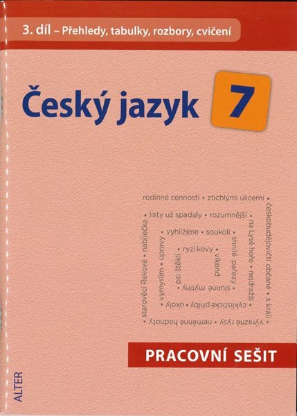 Český jazyk 7.r. 3.díl - pracovní sešit - Přehledy