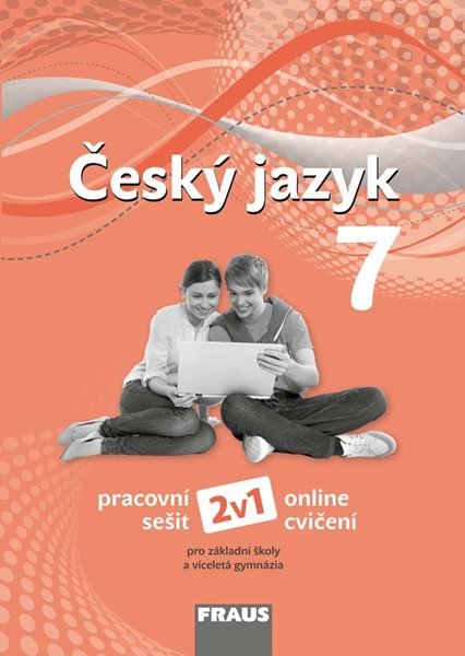 Český jazyk 7.r. a sekundu VG - pracovní sešit (nová generace) 2v1 - Krausová Z.