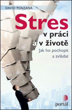 Stres v práci a v životě - David Fontana