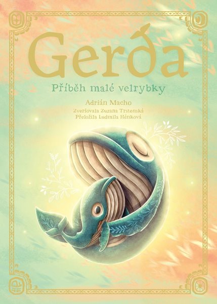 Gerda: Příběh malé velrybky - Adrián Macho