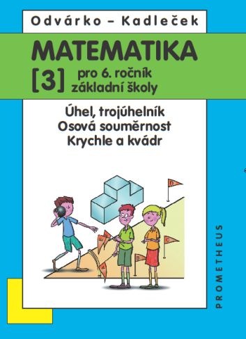 Matematika pro 6. ročník ZŠ - učebnice 3. díl - O. Odvárko