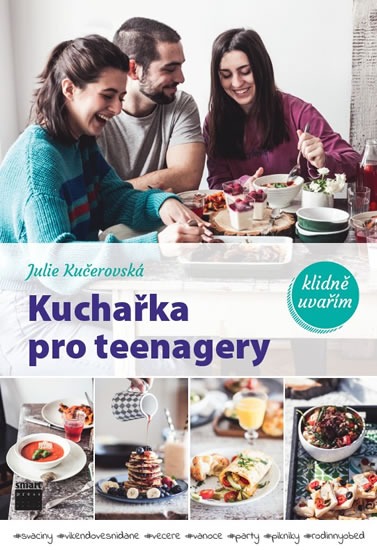 Kuchařka pro teenagery - Kučerovská Julie