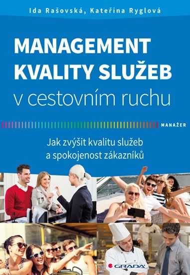Management kvality služeb v cestovním ruchu - Ryglová Kateřina