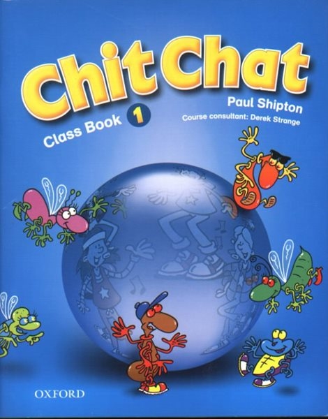 Chit Chat 1 Class Book - Shipton Paul