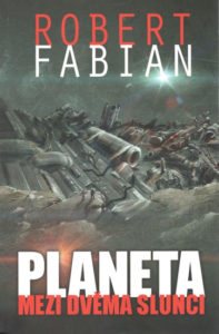 Planeta mezi dvěma slunci - Fabian Robert