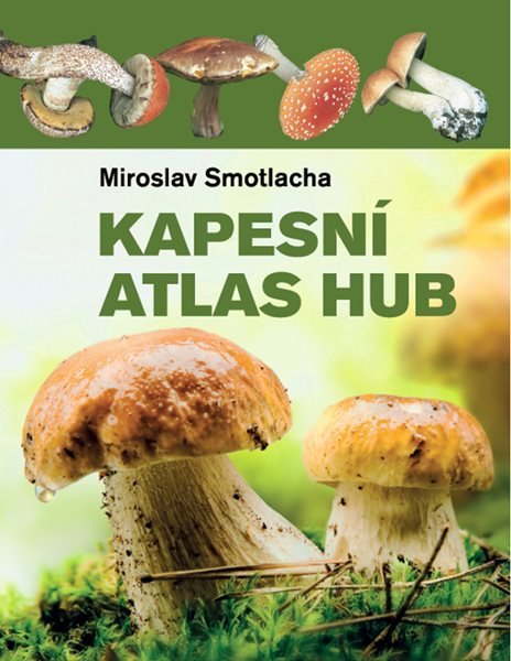 Kapesní atlas hub (1) - Miroslav Smotlacha