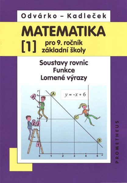 Matematika pro 9. ročník ZŠ - učebnice 1. díl - O. Odvárko