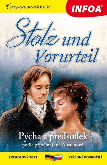 Pýcha a předsudek / Stolz und Vorurteil - Zrcadlová četba (B1-B2) - Austenová Jane