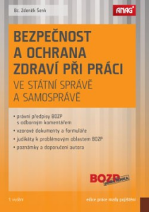 Bezpečnost a ochrana zdraví při práci ve státní správě a samosprávě - Zdeněk Šenk