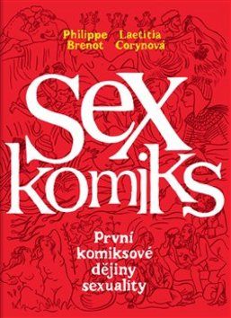 Sexkomiks - Philippe Brenot; Laetitia Corynová