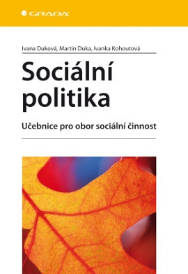 Sociální politika - Duková a kolektiv Ivana
