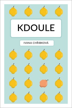 Kdoule - Ivana Chřibková