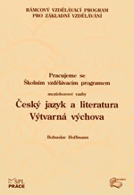 Pracujeme se Školním vzdělávacím programem - Český jazyk a literatura