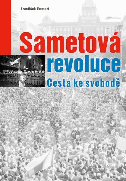 Sametová revoluce - František Emmert