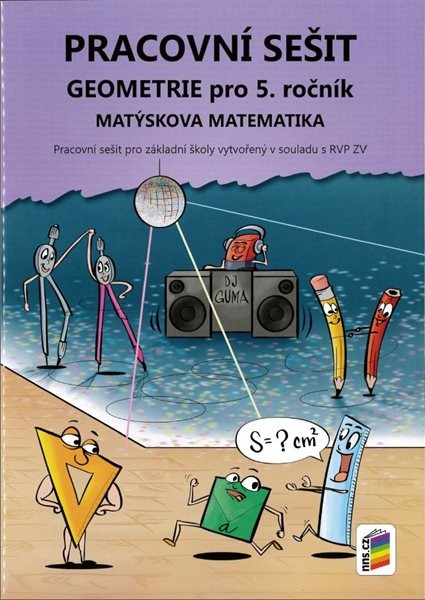 Geometrie 5 - pracovní sešit - Matýskova matematika - Novotný M.