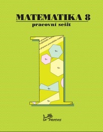 Matematika 8 - pracovní sešit 1. díl - prof. RNDr. Josef Molnár