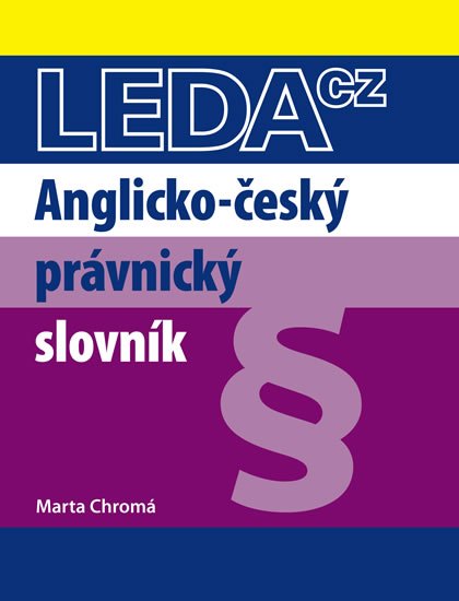Anglicko-český právnický slovník - Chromá Marta