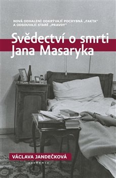 Svědectví o smrti Jana Masaryka - Jandečková Václava
