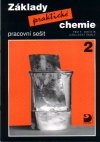 Základy praktické chemie 2 pro 9.r. - pracovní sešit - Beneš
