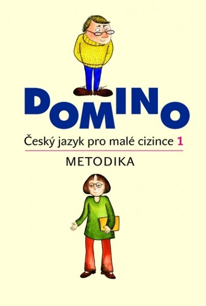 Domino Český jazyk pro malé cizince 1 - Metodika - Škodová Svatava