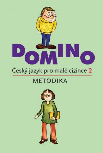 Domino Český jazyk pro malé cizince 2 - metodika - Škodová Svatava