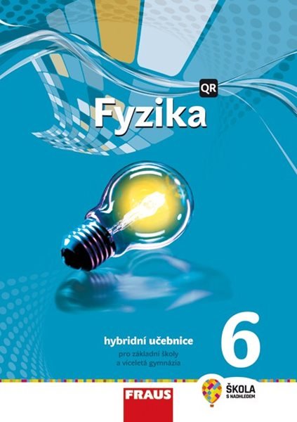 Fyzika 6 - hybridní učebnice /nová generace/ - Randa Miroslav a kolektiv
