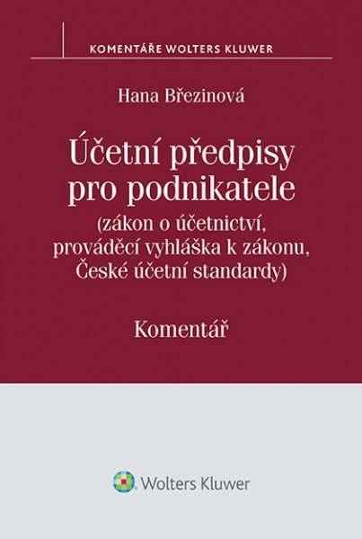 Účetní předpisy pro podnikatele - Hana Březinová