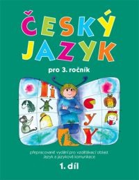Český jazyk pro 3. ročník - 1.díl - PaedDr. Hana Mikulenková a kol.