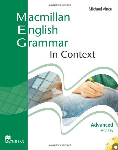 Macmillan English Grammar in Context Advanced with key + CD-ROM - Vince Michael