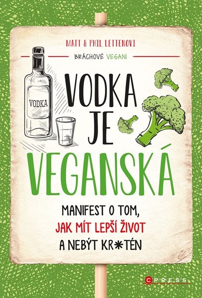Vodka je veganská - Manifest o tom