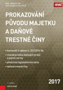 Prokazování původu majetku a daňové trestné činy - PhDr. Vladimír Pelc