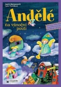 Andělé na vánoční pouti - Adventní kalendář s vystřihovánkami pro děti od tří do osmi let - Biermannová Ingrid