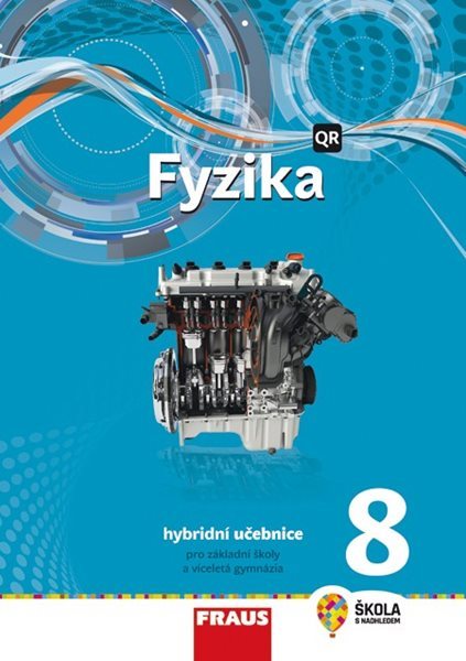 Fyzika 8 - hybridní učebnice /nová generace/