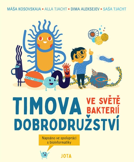 Timova dobrodružství ve světě bakterií - Kosovskaya Masha