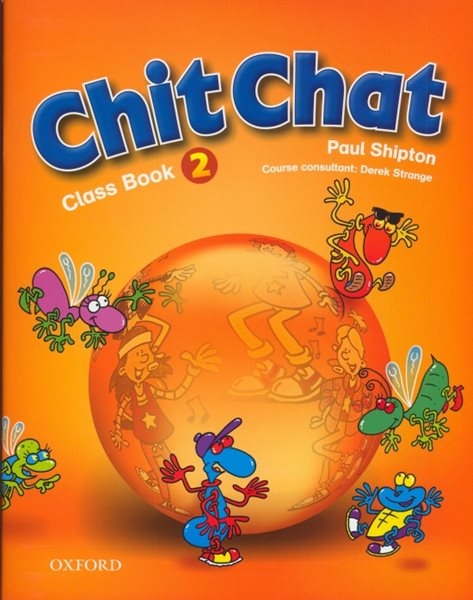 Chit Chat 2 Class Book - Shipton Paul