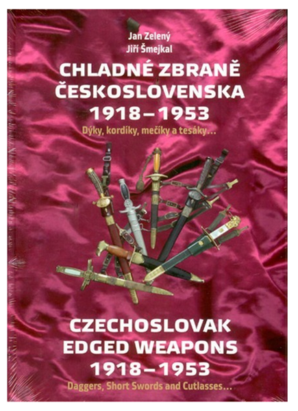 Chladné zbraně Československa 1918 - 1953 - Jan Zelený