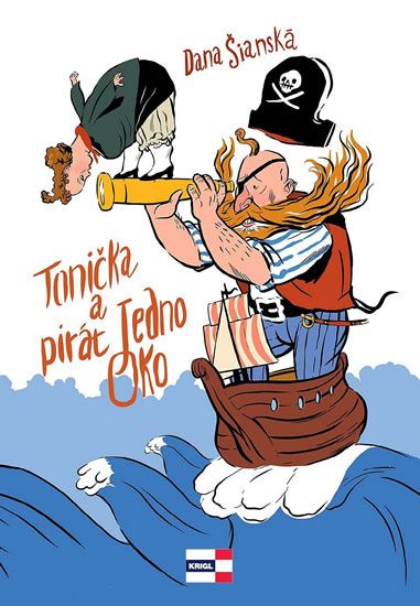 Tonička a pirát Jedno Oko - Šianská Dana