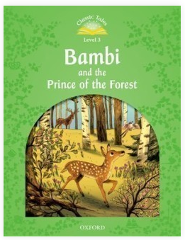 Classic Tales Second Edition Level 3 Bambi and the Prince of the Forest + Audio CD Pack - Arengo