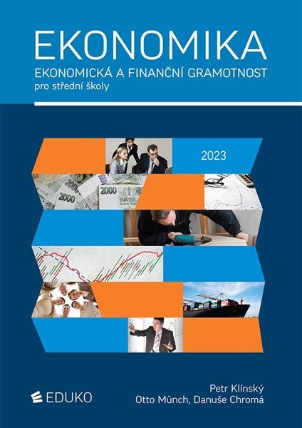Ekonomika - Ekonomická a finanční gramotnost pro střední školy - Klínský P.