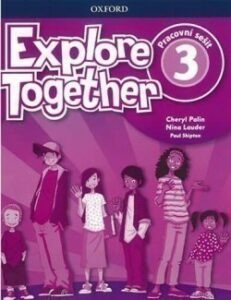 Explore Together 3 - Workbook CZ