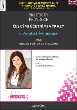 Praktický průvodce českými účetními výkazy - Zuzana Černá