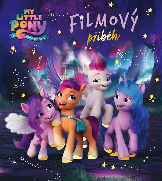My Little Pony - Nová generace - Filmový příběh - Kolektiv