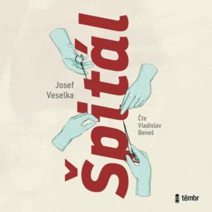 Špitál - audioknihovna - Veselka Josef