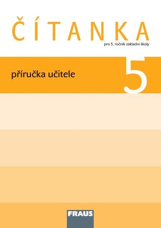 Čítanka pro 5.ročník - příručka učitele - Šebesta Karel