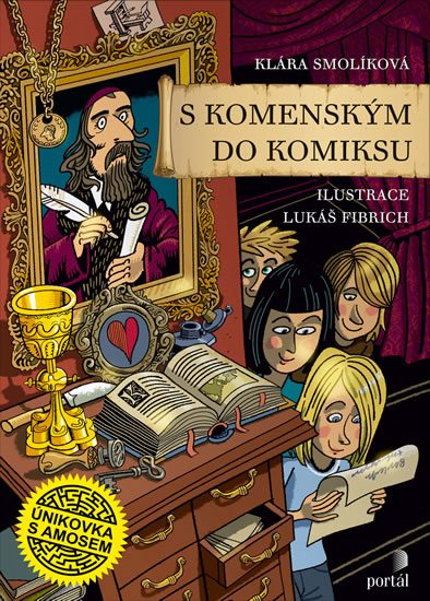 S Komenským do komiksu - Únikovka s Amosem - Smolíková Klára