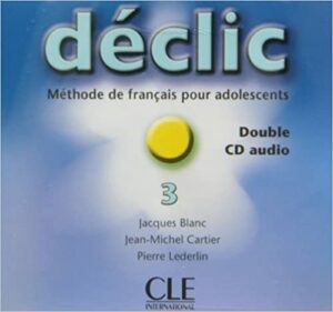 Déclic 3 CD audio classe