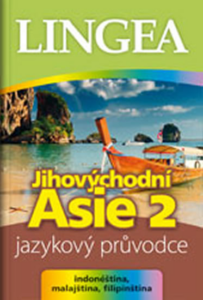 Jihovýchodní Asie 2 - jazykový průvodce - Kolektiv autorů