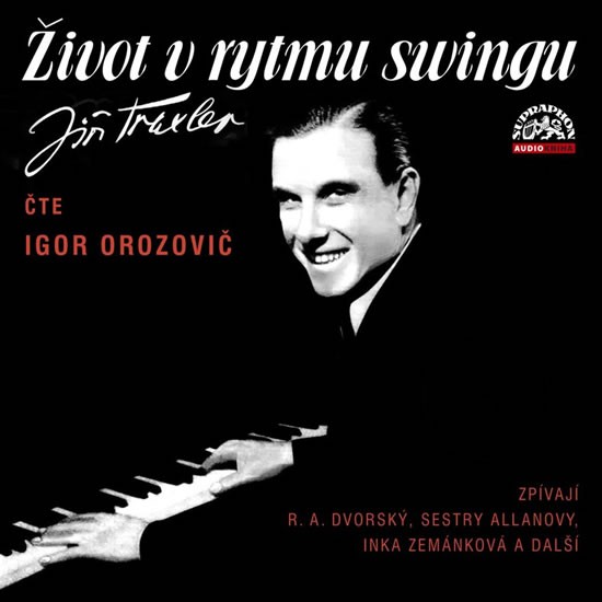 Život v rytmu swingu - 2 CD (Čte Igor Orozovič) - Traxler Jiří