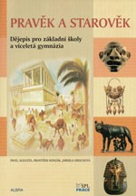 Pravěk a starověk - Dějepis pro základní školy a víceletá gymnázia - učebnice - Augusta P.