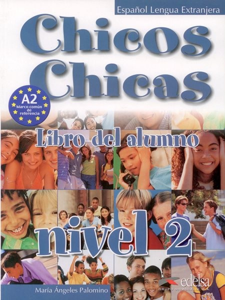 Chicos Chicas 2 Učebnice - Palomino M. A.